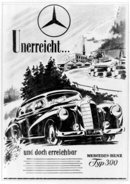 Mercedes-Benz Anzeigenentwurf „Unerreicht … und doch erreichbar“ für den Mercedes-Benz 300 (W 186). (Fotosignatur der Archive von Mercedes-Benz Classic: 62153)